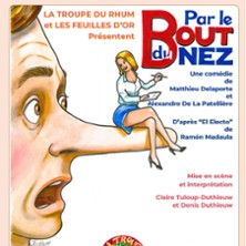 Par le Bout du Nez - Ecrit par Delaporte et Patelli&egrave;re