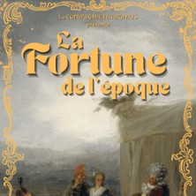 LA FORTUNE DE L'&Eacute;POQUE
