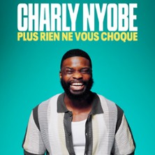 Charly Nyobe - Plus Rien ne Vous Choque - Tourn&eacute;e
