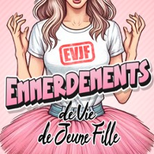 EVJF : Emmerdements de Vie de Jeune Fill