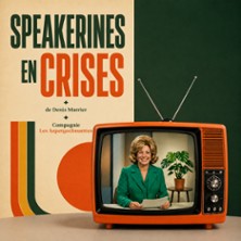 Speakerines en Crises - Le Riverhin - Village-Neuf