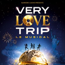 Very Love Trip - Casino Barri&egrave;re - Toulouse
