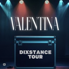 Valentina - Dixstance Tour