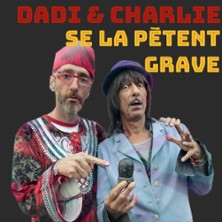 Dadi Et Charlie Se La P&egrave;tent Grave